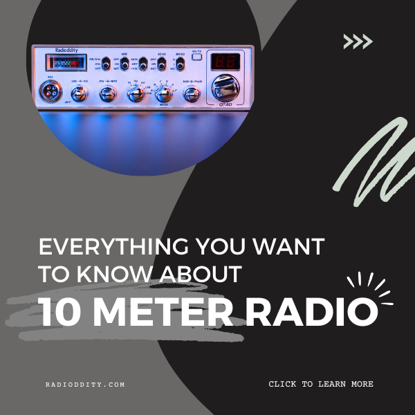 Everything You Want to Know about 10-Meter Radio