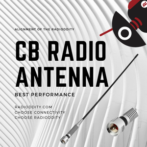 Alignment of Radioddity CB Antenna for the Best Performance
