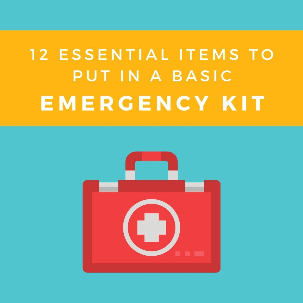 12 Essential Items To Put In A Basic Emergency Kit