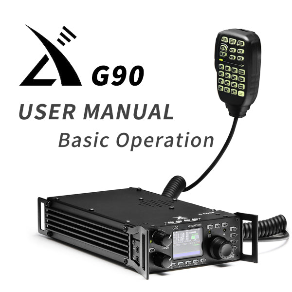 Xiegu G90 User Manual and Basic Operation (Updated: 2024)