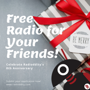 Free Radio for Your Friend! - Radioddity 8th Anniversary