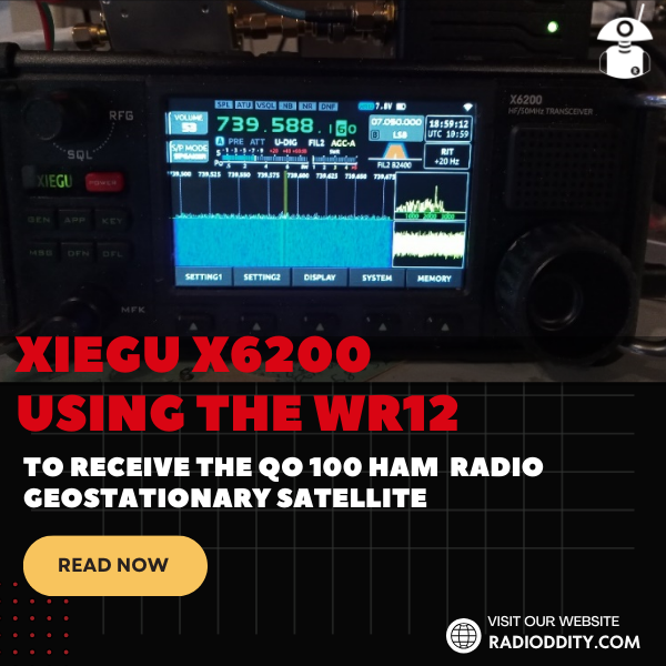 Xiegu X6200: Using the WR12 to Rceive the QO 100 Ham  Radio Geostationary Satellite | blog cover