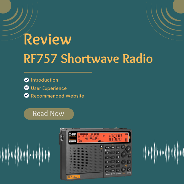 Raddy RF757 Shortwave Radio Review – Radioddity