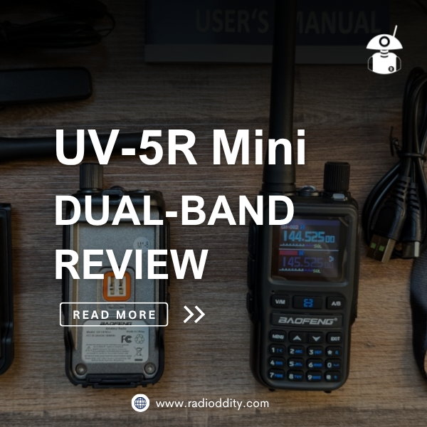 Baofeng UV-5R Mini Review
